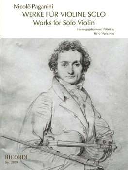 Works For Solo Violin by Paganini Niccolo - Vescovo Italo - for Violin Unaccompanied