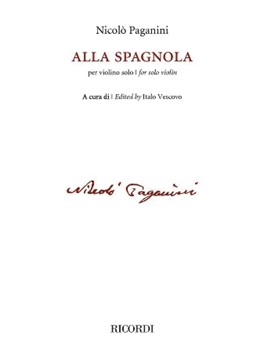 Alla Spagnola by Paganini Niccolo - Vescovo Italo - for Violin Solo