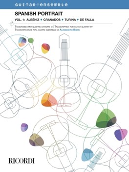 Spanish Portrait Vol. 1: Albeniz Granados Turina De Falla - Transcription for Guitar Quartet Score and Parts by Various - Borin Alessandro - for