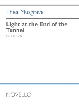 Light at the End of the Tunnel - for Viola by Thea Musgrave for