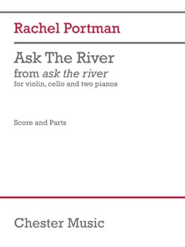 Ask the River (Score and Parts) - for Violin, Cello, and 2 Pianos
