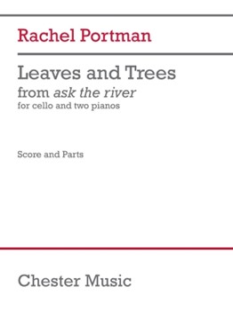 Leaves and Trees (Score and Parts) - for Cello and 2 Pianos