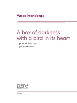 A Box of Darkness With a Bird In Its Heart - for Violin