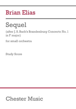 Sequel (after J.S. Bach's Brandenburg Concerto No. 1 in F major) (Study Score) - for Small Orchestra