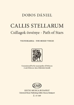 Callis Stellarum (Path of Stars) - Mixed Voices SSATB