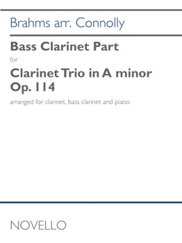 Clarinet Trio in A Minor, Op. 114 (Bass Clarinet Part) - arranged for Clarinet, Bass Clarinet, and Piano