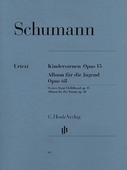 Scenes From Childhood & Album For The Young Opp 15 & 6 by Schumann for Piano