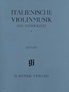 Italian Violin Music of the Baroque Era - Volume I by Various for