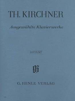 Selected Piano Works by Kirchner Theodor for
