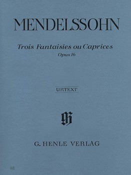 Three Fantasies & Caprices Opus 16 by Mendelssohn Felix for Piano