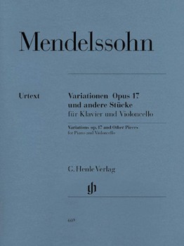 Variations Op. 17 and Other Pieces for Piano and Violoncello by Mendelssohn Felix for