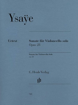 Sonata For Violoncello Solo Opus 28 by Eugene Ysa e - Bellisario Christia - for Cello Solo