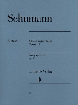 String Quartets Op. 41 by Schumann Robert for Quartet