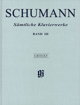 Complete Piano Works - Volume 3 by Schumann Robert for