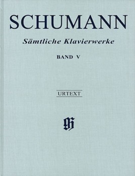 Complete Piano Works - Volume 5 by Schumann Robert for