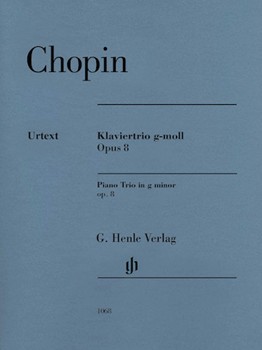 Piano Trio In G Minor Opus 8 by Chopin Frederic - Herttrich Ernst - for Score and Parts