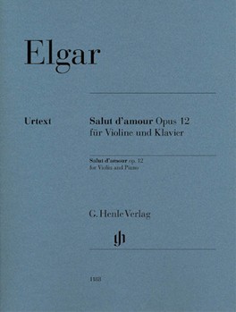 Salut d'amour Op 12 for Violin and Piano [Henle edition]
