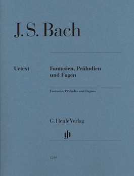 Fantasies Preludes and Fugues by Bach Johann Sebastian for