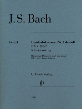 Harpsichord Concerto No. 1 in D Minor, BWV 1052 - Harpsichord Concerto No. 1 in D Minor, BWV 1052 for Piano HARPSICHOR