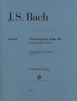 French Suite III in B Minor - BWV 814 Revised Edition Piano Solo with fingerings