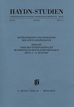 HAYDN STUDIES: RETROSPECTION AND INNOVATION IN LATE JOSEPH HAYDN