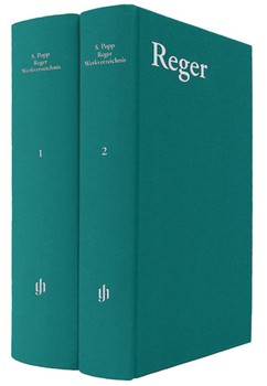 Chronological Thematic Catalog of the Works of Max Reger and Their Sources by Reger Max for