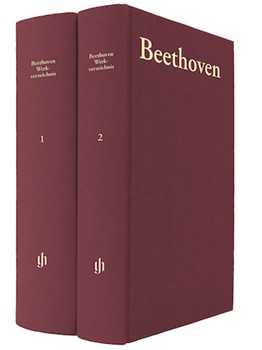Beethoven Werkverzeichnis (Thematic-Bibliographical Catalogue of Works) by Beethoven Ludwig van for