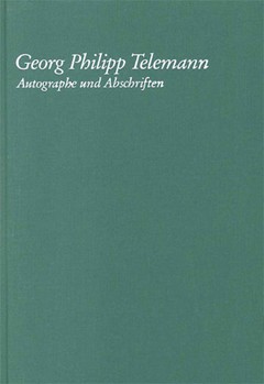 Georg Philipp Telemann - Autographe Und Abschriften by Telemann Georg Philipp for
