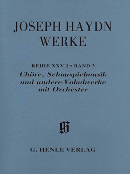Choruses Incidental Music and Other Vocal Works with Orchestra by Haydn Joseph for