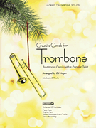 Creative Carols Trombone