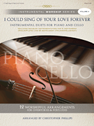 I Could Sing of Your Love Forever Vol 4 [cello]