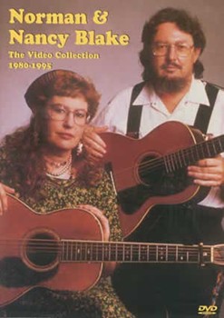 Norman & Nancy Blake DVD by Blake Norman for