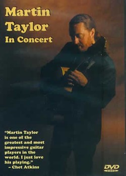Martin Taylor in Concert DVD by Taylor Martin for