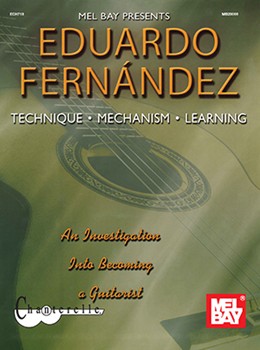 Eduardo Fernandez-- Technique Mechanism by Fernandez Eduardo for Guitar Met