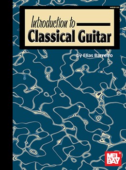 Introduction To Classical Guitar by Barreiro Elias for Guitar Met