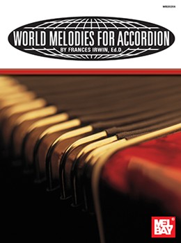 World Melodies For Accordion by Various - Irwin Frances M - for Accordion