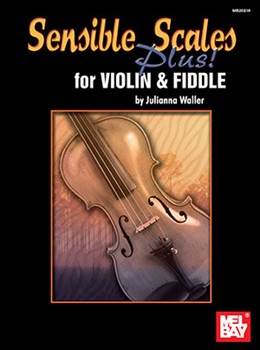 Sensible Scales Plus by Waller Juliana for Fiddle