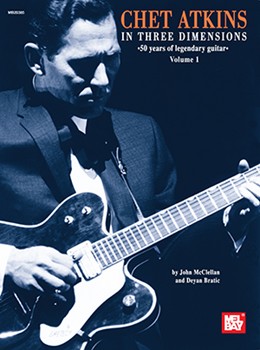 Chet Atkins In Three Dimensions Volume 1 by Atkins Chet - Bratic/McClellan - for Guitar Tab