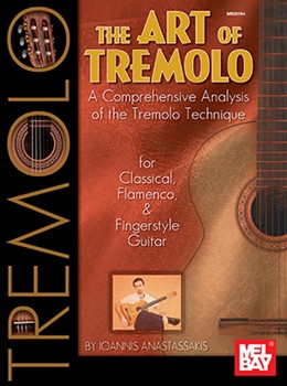 Art Of Tremolo by Anastassakis Ioanni for Guitar Met