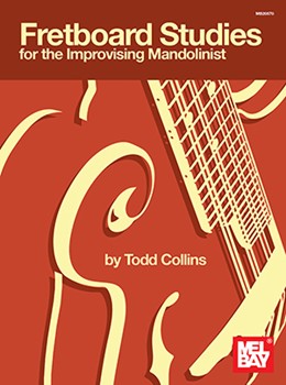 Fretboard Studies by Collins Todd for Mandolin M