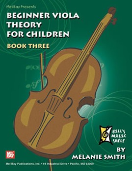 Beginner Viola Theory for Children Book 3 by Smith Melanie for