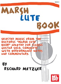 Marsh Lute Book by Metzger Richard for