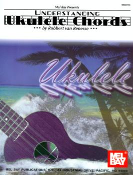 Understanding Ukulele Chords - uke