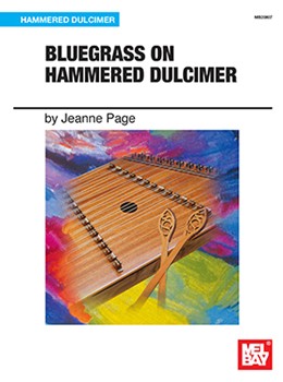 Bluegrass On Hammered Dulcimer by Page Jeanne for Dulcimer C