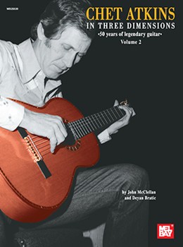 Chet Atkins In Three Dimensions Volume 2 by Atkins Chet - Bratic/McClellan - for Guitar Tab