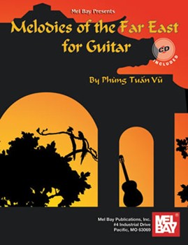 Melodies Of The Far East For Guitar by Tuan Vu Phung for Guitar Collection