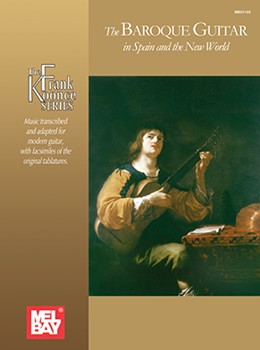 Baroque Guitar In Spain & The New World by Various - Koonce Frank - for Guitar Collection