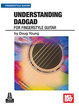 Understanding DADGAD for Fingerstyle Guitar