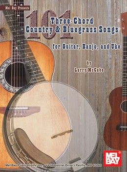 101 3-chord Country & Bluegrass Songs by McCabe Larry for Guitar Collection