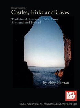 Castles Kirks & Caves by Traditional Scottish - Newton Abby - for Cello Collection